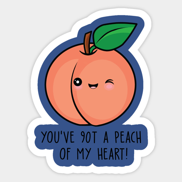 you have got a peach of my heart fruit 1 Sticker by ladep